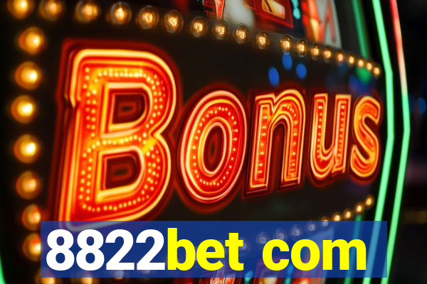 8822bet com